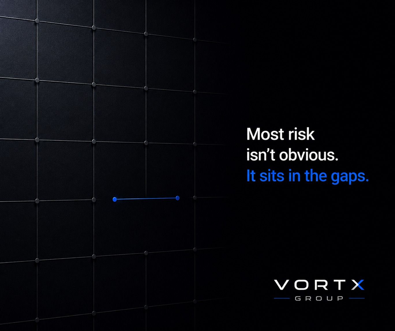 Most risk isn't obvious. It sits in the gaps.